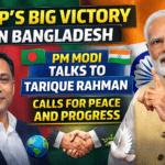 BNP’s Big Victory in Bangladesh: PM Modi Talks to Tarique Rahman, Calls for Peace and Progress