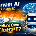 Sarvam AI Explained: How India Is Developing Its Own ChatGPT-Like AI